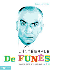 L'intégrale de Funès, tous ses films de A à Z