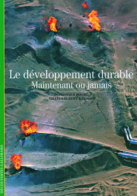 LE DEVELOPPEMENT DURABLE - MAINTENANT OU JAMAIS