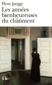 LES ANNEES BIENHEUREUSES DU CHATIMENT