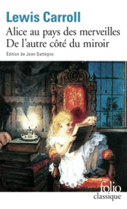 LES AVENTURES D'ALICE AU PAYS DES MERVEILLES / DE L'AUTRE COTE DU MIROIR