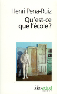 QU'EST-CE QUE L'ECOLE ?