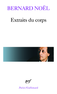 EXTRAITS DU CORPS/LA PEAU ET LES MOTS/BRUITS DE LANGUE/LES ETATS DU CORPS/L'OMBRE DU DOUBLE