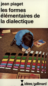 LES FORMES ELEMENTAIRES DE LA DIALECTIQUE