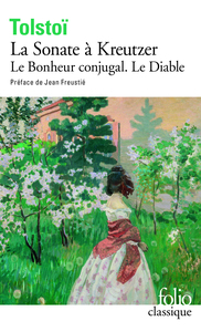 LA SONATE A KREUTZER / LE DIABLE / LE BONHEUR CONJUGAL