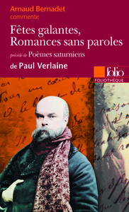 FETES GALANTES, ROMANCES SANS PAROLES/POEMES SATURNIENS DE PAUL VERLAINE