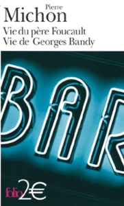 VIE PERE FOUCAULT/VIE GEOR