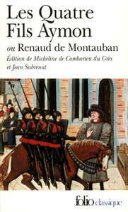LES QUATRE FILS AYMON OU RENAUD DE MONTAUBAN