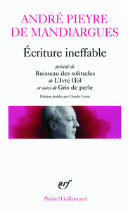 Écriture ineffable/Ruisseau des solitudes/L'Ivre Oeil/Gris de perle