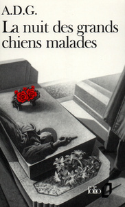 LA NUIT DES GRANDS CHIENS MALADES