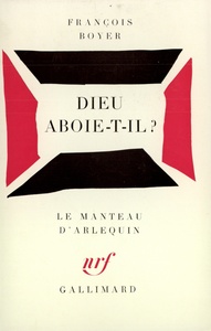 DIEU ABOIE-T-IL ?