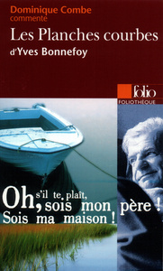 LES PLANCHES COURBES D'YVES BONNEFOY (ESSAI ET DOSSIER)