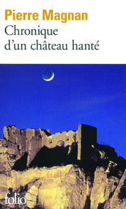 CHRONIQUE D'UN CHATEAU HANTE