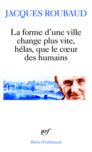 La forme d'une ville change plus vite, hélas, que le coeur des humains