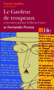 LE GARDEUR DE TROUPEAUX ET LES AUTRES POEMES D'ALBERTO CAEIRO, DE FERNANDO PESSOA (ESSAI ET DOSSIER)