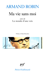 MA VIE SANS MOI / LE MONDE D'UNE VOIX