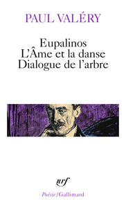EUPALINOS OU L'ARCHITECTE - L'AME ET LA DANSE - DIALOGUE DE L'ARBRE