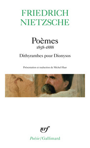POEMES (1858-1888) / FRAGMENTS POETIQUES / DITHYRAMBES POUR DIONYSOS