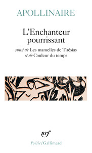 L'ENCHANTEUR POURRISSANT / LES MAMELLES DE TIRESIAS /COULEUR DU TEMPS