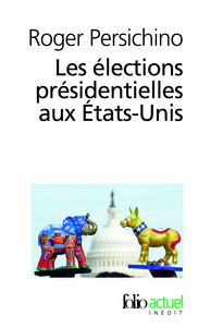 Les élections présidentielles aux États-Unis
