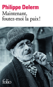 Maintenant, foutez-moi la paix !