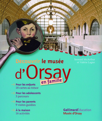 DECOUVRIR LE MUSEE D'ORSAY EN FAMILLE