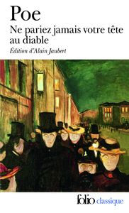 NE PARIEZ JAMAIS VOTRE TETE AU DIABLE ET AUTRES CONTES NON TRADUITS PAR BAUDELAIRE