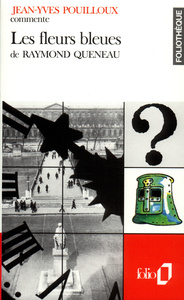 Les fleurs bleues de Raymond Queneau (Essai et dossier)