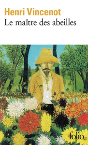 LE MAITRE DES ABEILLES - CHRONIQUE DE MONTFRANC-LE-HAUT