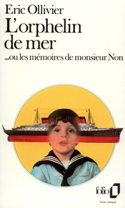 L'ORPHELIN DE MER... OU LES MEMOIRES DE MONSIEUR NON