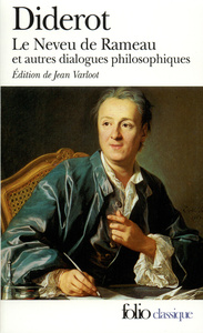 Le Neveu de Rameau - Le Rêve de d'Alembert - Supplément au Voyage de Bougainville et autres dialogues philosophiques