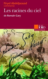 LES RACINES DU CIEL DE ROMAIN GARY (ESSAI ET DOSSIER)