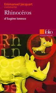Rhinocéros d'Eugène Ionesco (Essai et dossier)