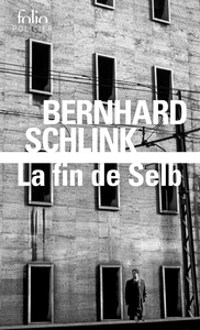 LA FIN DE SELB - UNE ENQUETE DU PRIVE GERHARD SELB