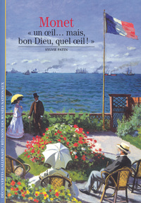 MONET - "UN OEIL... MAIS, BON DIEU, QUEL OEIL !"