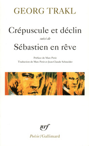 CREPUSCULE ET DECLIN / SEBASTIEN EN REVE ET AUTRES POEMES