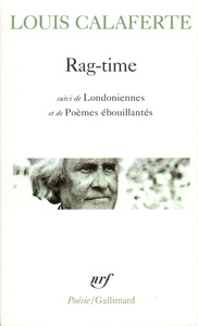 RAG-TIME / LONDONIENNES /POEMES EBOUILLANTES