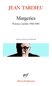 MARGERIES - POEMES INEDITS 1910-1985