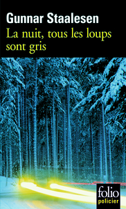 LA NUIT, TOUS LES LOUPS SONT GRIS - UNE ENQUETE DE VARG VEUM, LE PRIVE NORVEGIEN