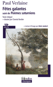 LES FETES GALANTES/POEMES SATURNIENS