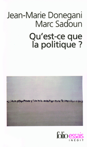 QU'EST-CE QUE LA POLITIQUE ?