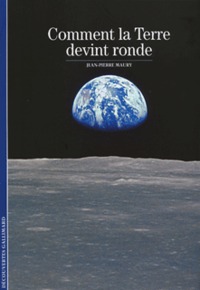 Comment la Terre devint ronde