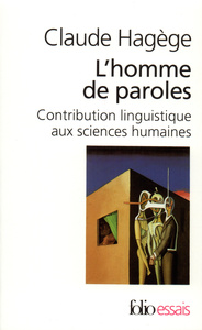 L'HOMME DE PAROLES - CONTRIBUTION LINGUISTIQUE AUX SCIENCES HUMAINES