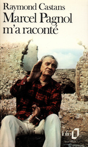 MARCEL PAGNOL M'A RACONTE