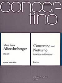CONCERTINO G MAJOR AND NOCTURNE C MAJOR - OBOE AND STRINGS (VIOLIN, VIOLA, BASSO). PARTITION.