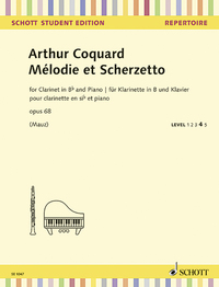 SCHOTT STUDENT EDITION - REPERTOIRE - MELODIE ET SCHERZETTO - OP. 68. CLARINET IN BB AND PIANO.