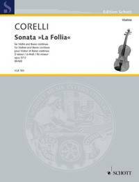 EDITION SCHOTT - SONATE "LA FOLLIA" - EDITED FROM THE FIRST EDITION. OP. 5/12. VIOLIN AND BASSO CONT