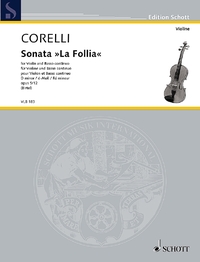 EDITION SCHOTT - SONATE "LA FOLLIA" - EDITED FROM THE FIRST EDITION. OP. 5/12. VIOLIN AND BASSO CONT