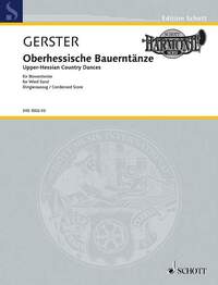 EDITION SCHOTT - UPPER-HESSIAN COUNTRY DANCES - WIND BAND. REDUCTION CONDUCTEUR.