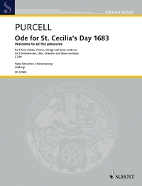 EDITION SCHOTT - ODE FOR ST. CECILIA'S DAY 1683 - WELCOME TO ALL THE PLEASURES. Z 339. 5 SOLO PARTS,