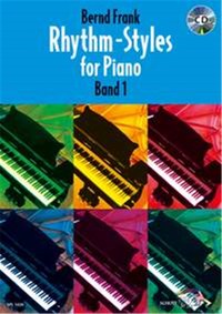 BERND FRANK :  RHYTHM STYLES FOR PIANO 1 - RECUEIL + CD